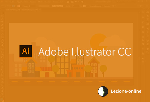 Adobe Illustrator CC: il corso da zero ad esperto